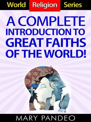 cover image of A Complete Introduction to Great Faiths of the World!